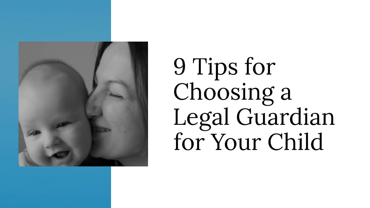 How to Choose a Guardian for Your Child