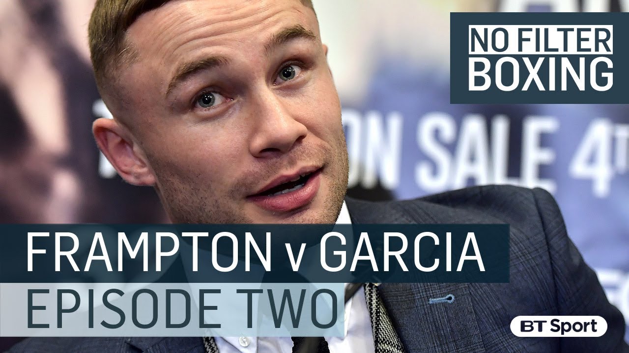 Carl Frampton vs Horacio Garcia | No Filter Belfast, Episode 2