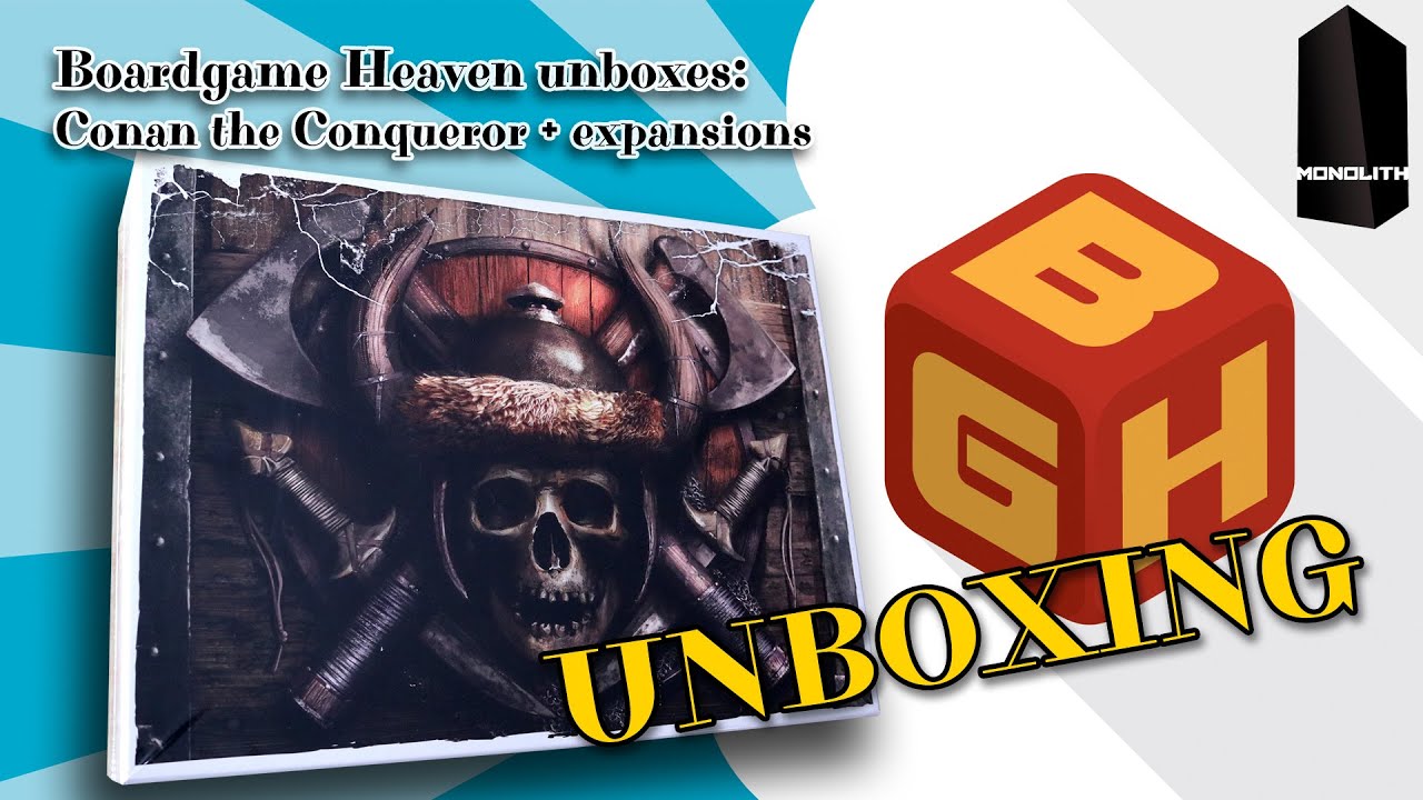 Board Game Heaven Unboxing 136: Conan the Conqueror + Expansions (Monolith)