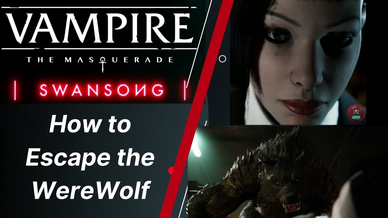 Leysha - Escape the Werewolf | Vampire the Masquerade Swansong |