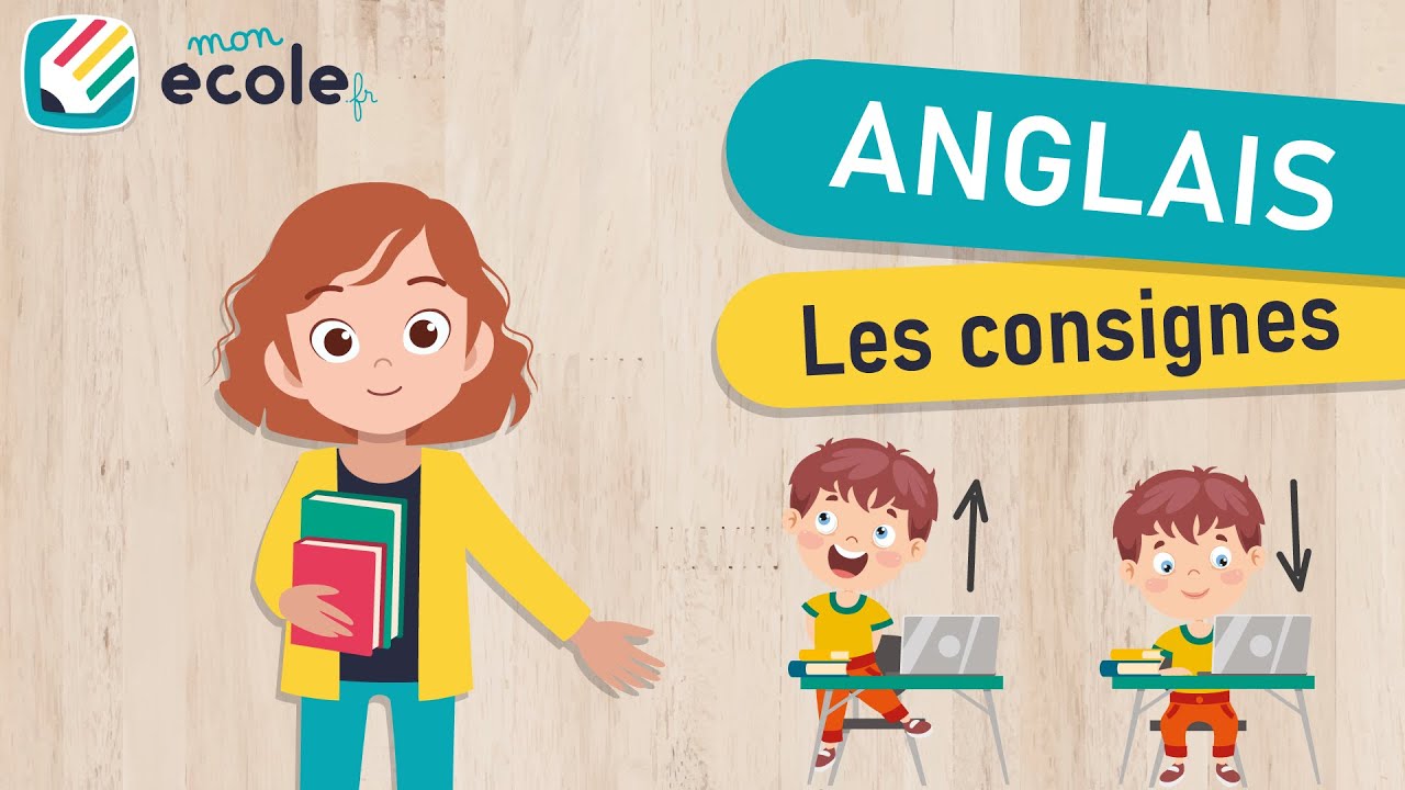 Anglais - Les consignes - Classroom orders
