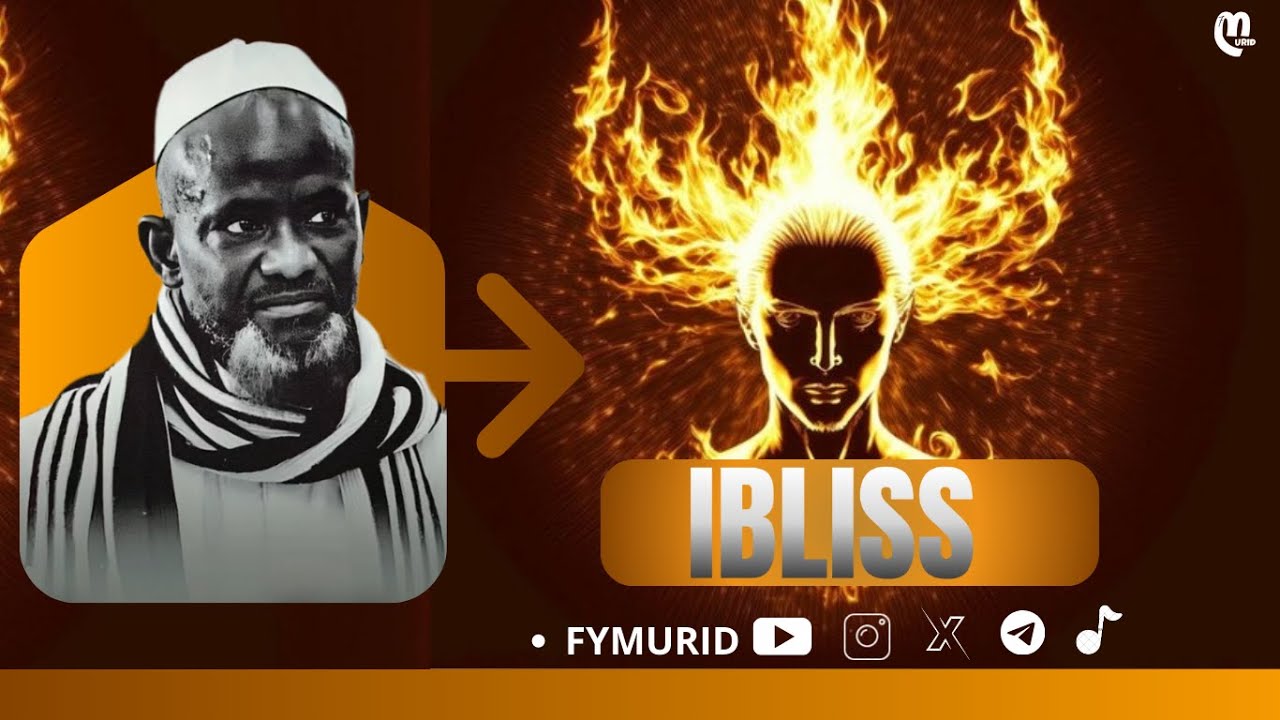 Histoire de Ibliss Saytane - Par S- Bassirou Mbacké