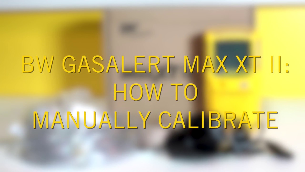 How Do I Manually Calibrate the BW GasAlertMax XT II Multi Gas Detector?