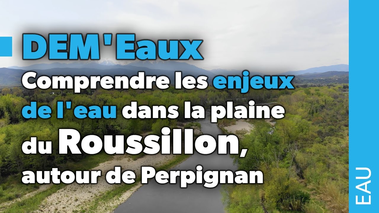 Dem'Eaux : comprendre les enjeux de l'eau dans la plaine du Roussillon, autour de Perpignan