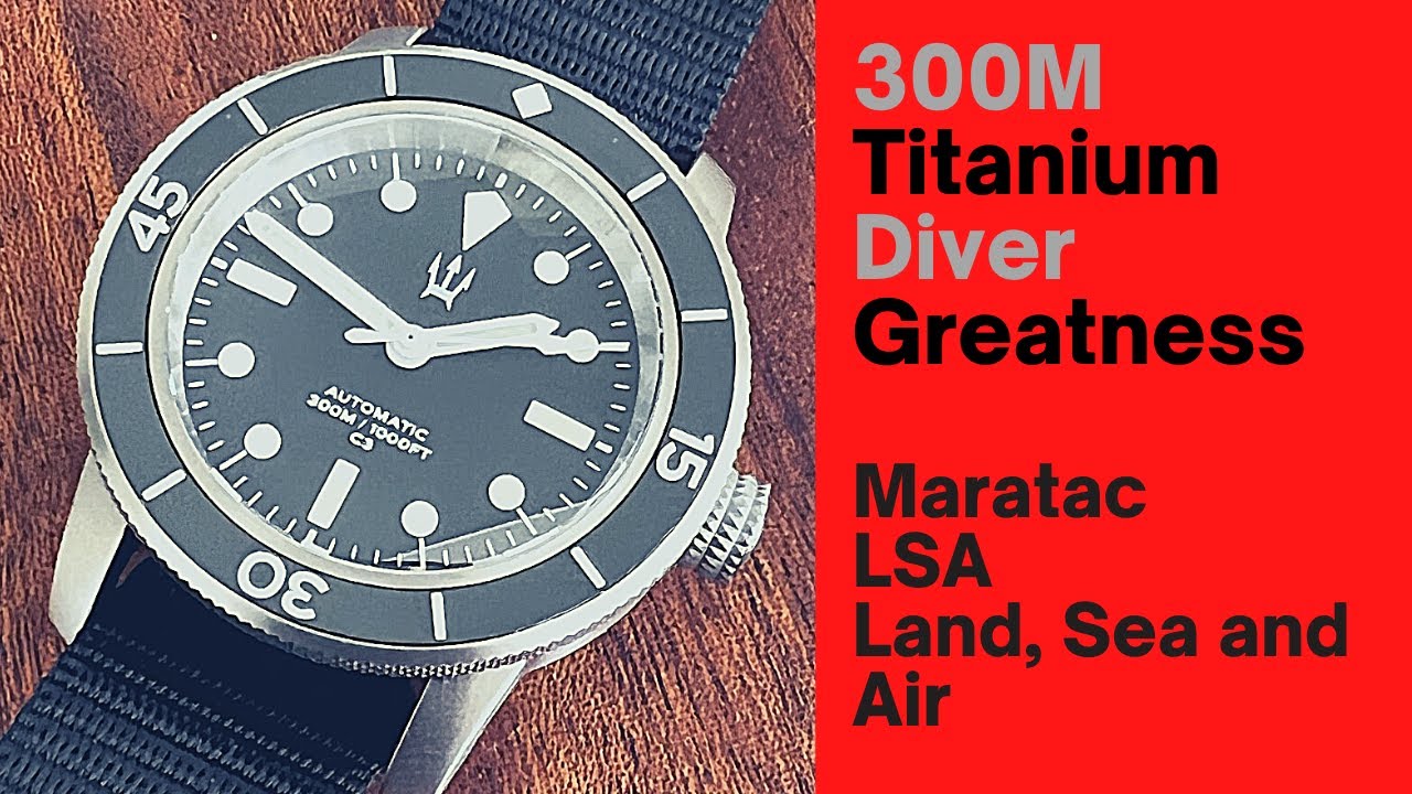 300M Titanium Diver - Maratac LSA (Суша, Море, Воздух)