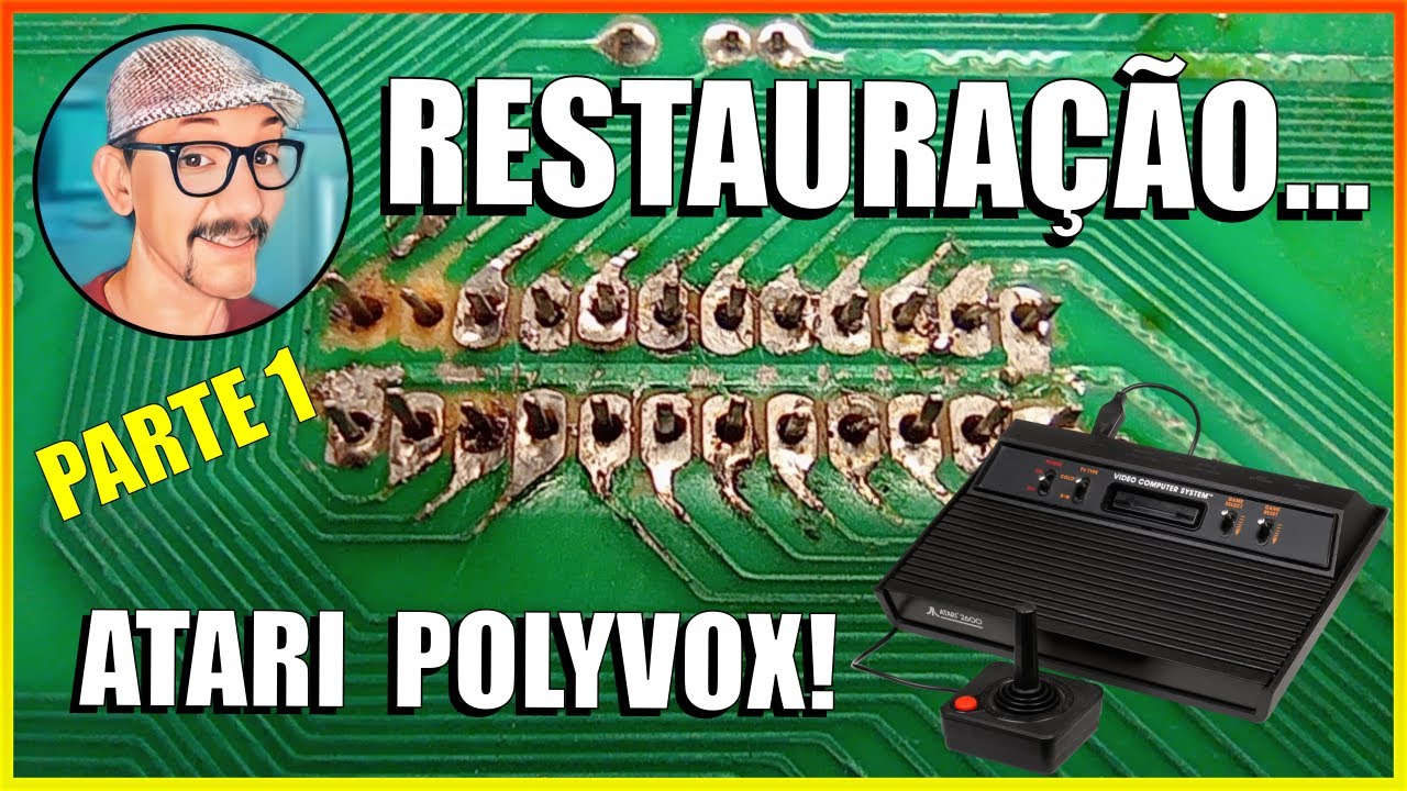 RESTAURAÇÃO DA PLACA DE UM ATARI 2600 POLYVOX ENJOADO - PARTE 1