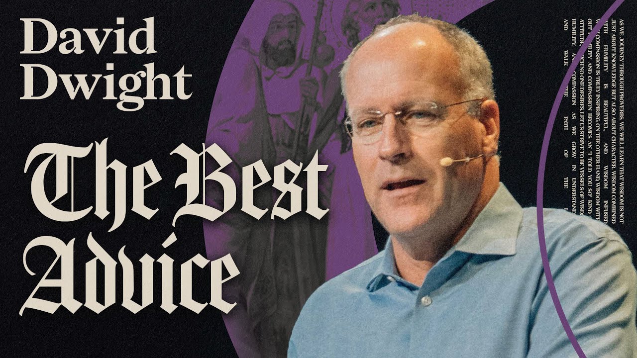 The Best Advice | Wise + True | Part 1 (sermon)