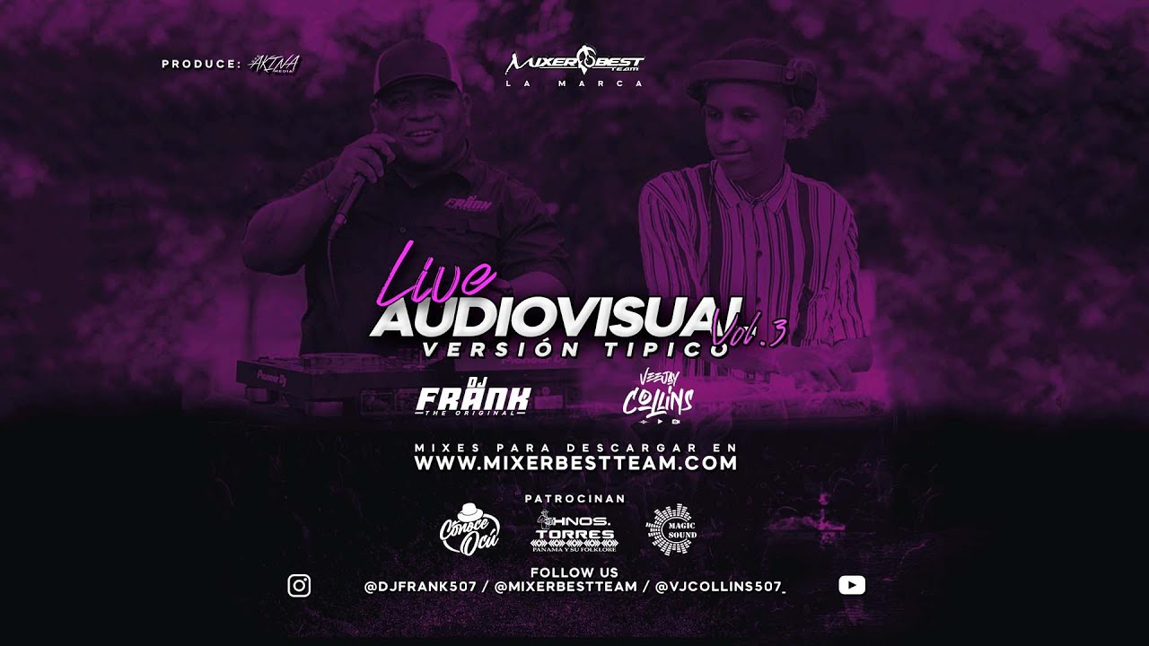 #VIDEOMIX2022 #LIVE #AUDIOVISUAL VOL.3❌ @VjCollins @DJFRANK507  @MIXERBESTTEAM_ #TIPICO #VIDEOMIX