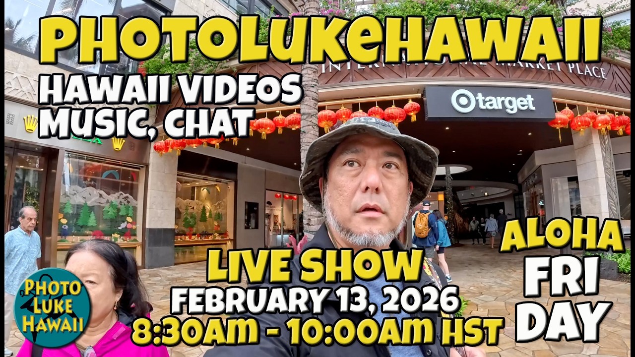 PhotoLukeHawaii Live Show - Hawaii Music, Hula, Surf & Oahu Tips & Adventures February 13, 2026