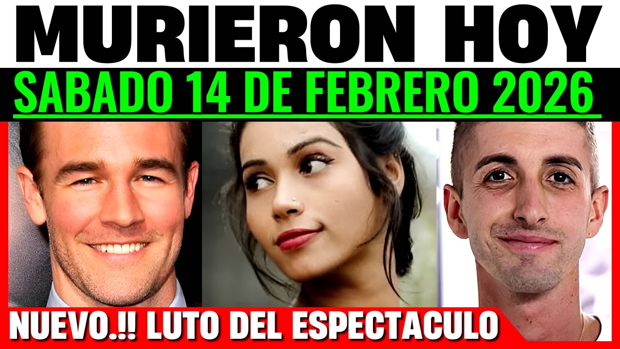 Famosos Fallecidos al SABADO 14 de Febrero 2026 🕊️ D.E.P.