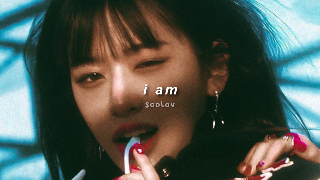 ive - i am (𝘴𝘭𝘰𝘸𝙚𝙙 & 𝙧𝙚𝙫𝙚𝘳𝘣)