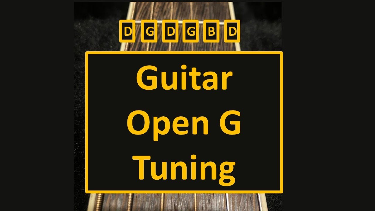 Guitar Open G Tuning DGDGBD