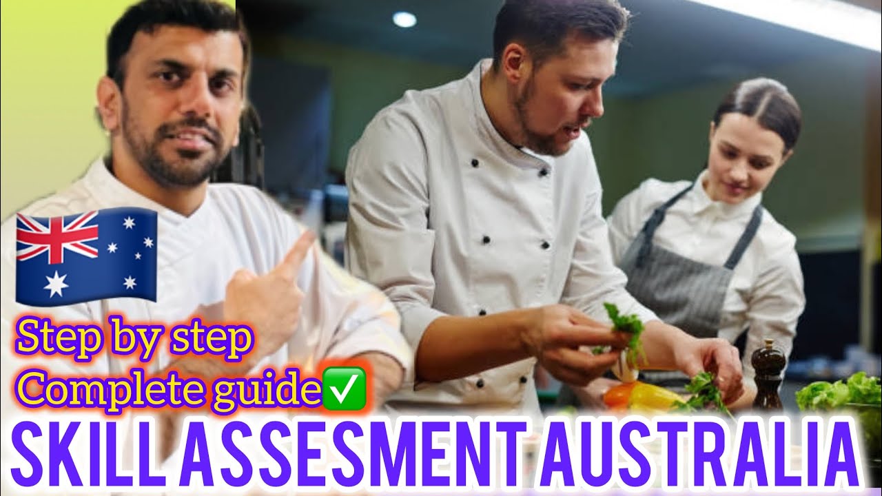 Chef skill assesment for Australia | everything you need to know | complete guide | 🇦🇺🇵🇰