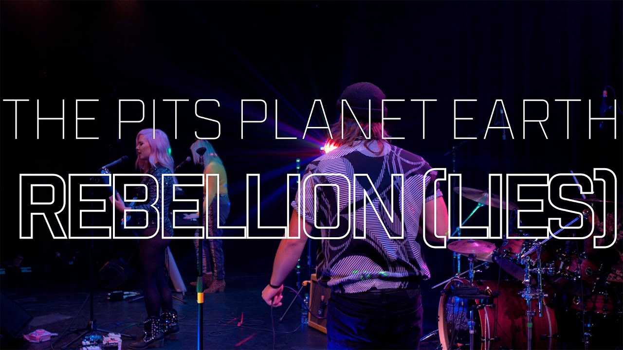 The Pits Planet Earth /// Rebellion (Lies) /// Arcade Fire Cover