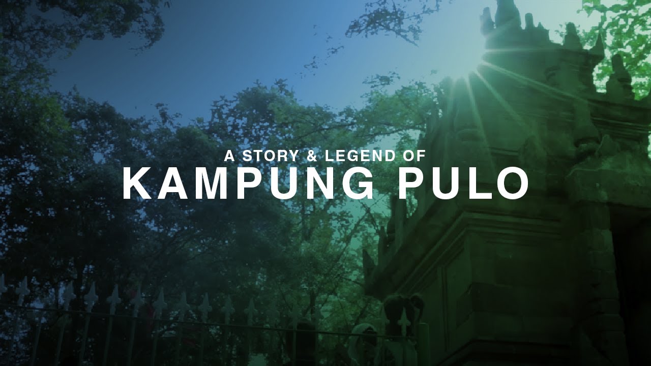 A Story & Legend Of Kampung Pulo - Documentary (2017)