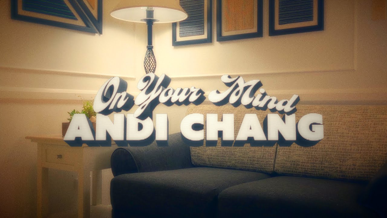 Andi Chang - On Your Mind (Official Lyric Visualizer)