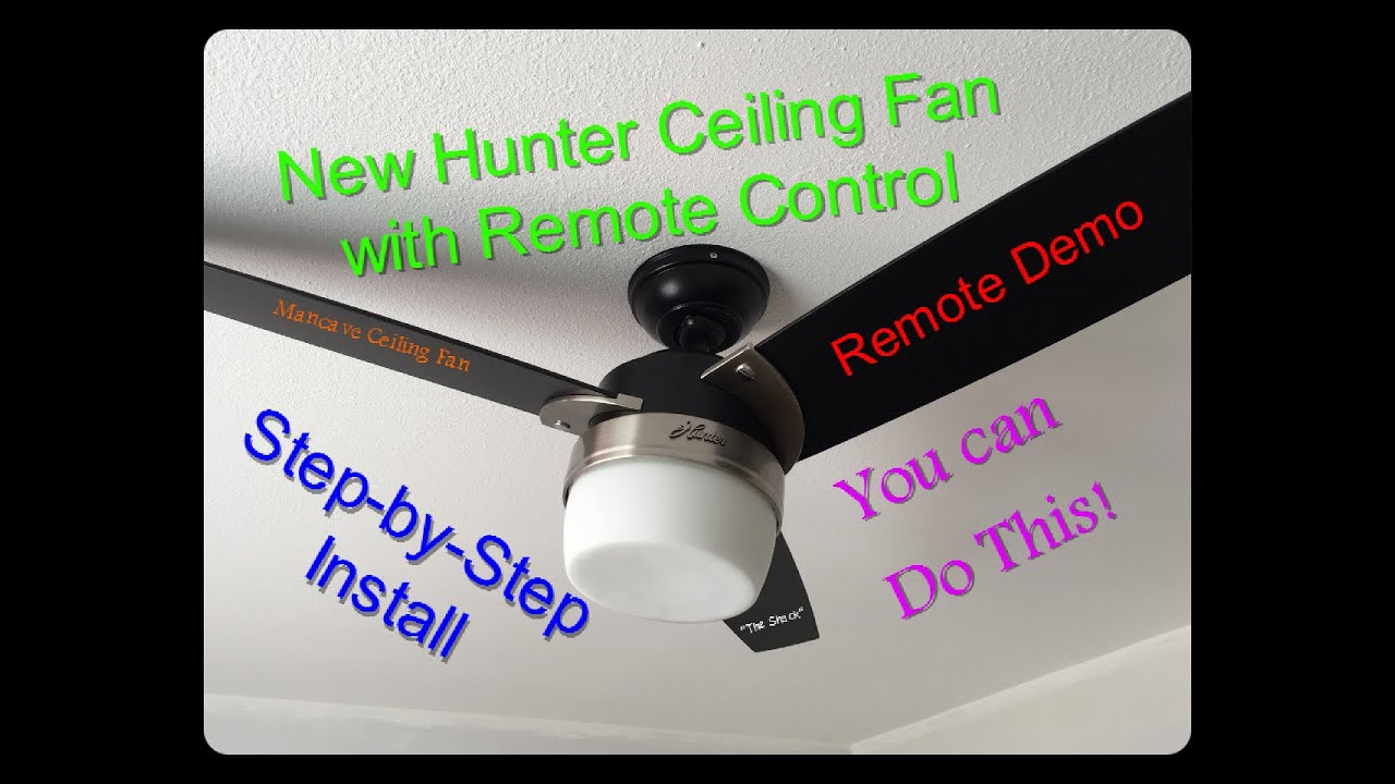 How to install a ceiling fan with remote control, Hunter Ceiling fan Model# 59188