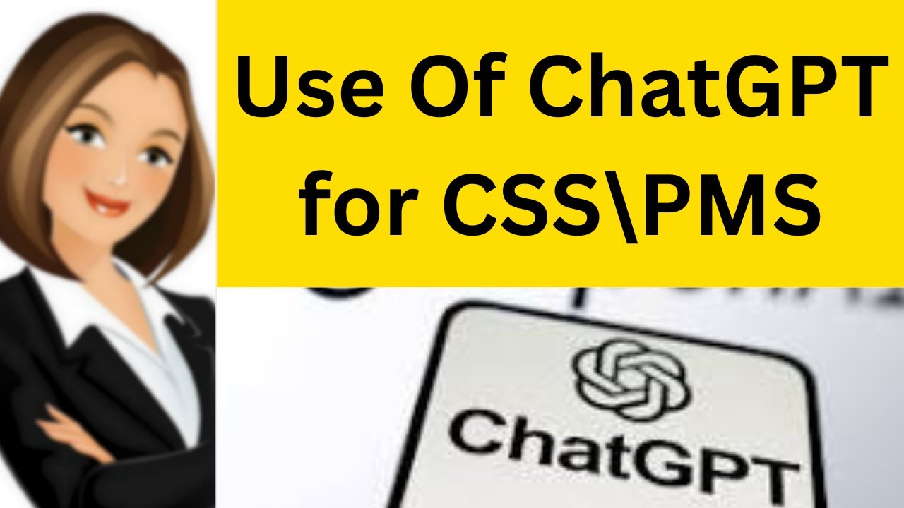 ChatGPT for CSS| ChatGPT| Use of ChatGPT for students| Use of ChatGPT in Education