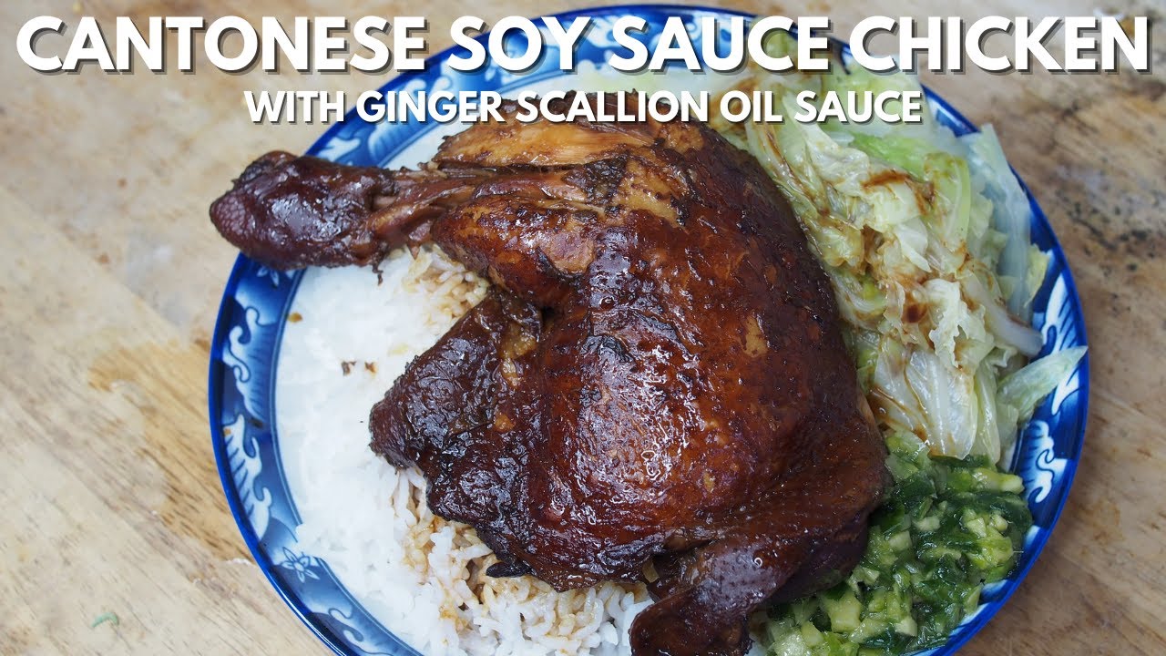 Soy Sauce Chicken | Cantonese Recipe with Ginger Scallion Oil Sauce | Wally Cooks Everything