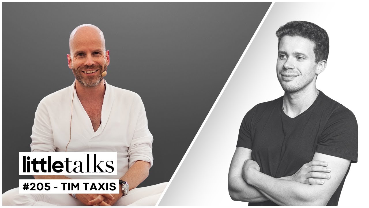 little talks - #205 Tim Taxis | Erwachen, Spiritualität, Gedanken, Jetzt, einfach SEIN