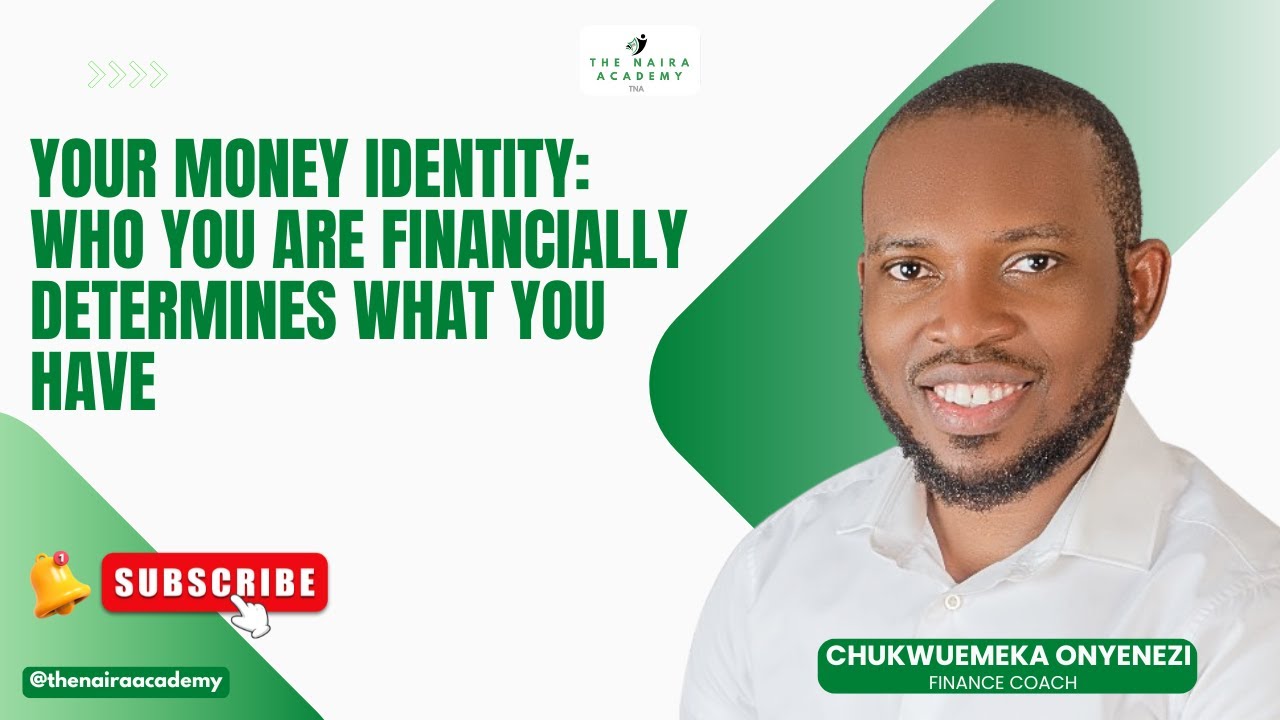 Your Money Identity: Who You Are Financially Determines What You Have