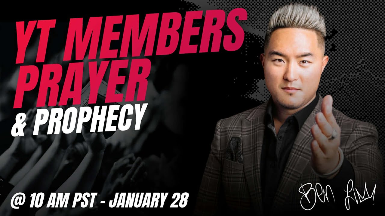 1/28 | YT Members Prayer & Prophecy
