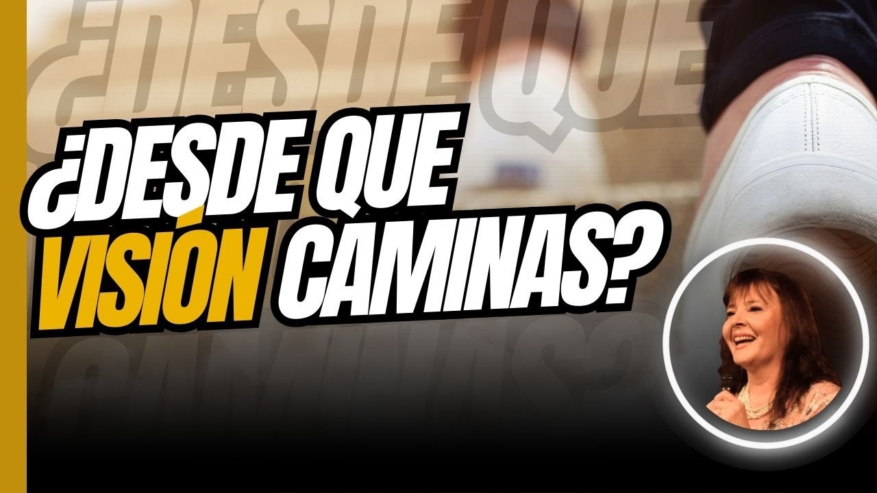 &iquest;Desde  que visi&oacute;n caminas? - Pastora Nora Montero.