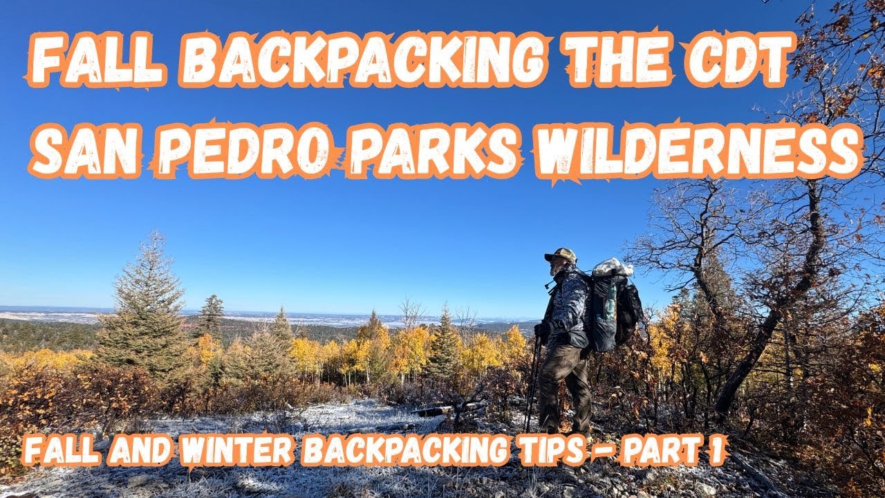 🍂 Fall Backpacking on the CDT | San Pedro Parks Wilderness 🌲 Cecilia Trailhead (#451), New Mexico 🎒