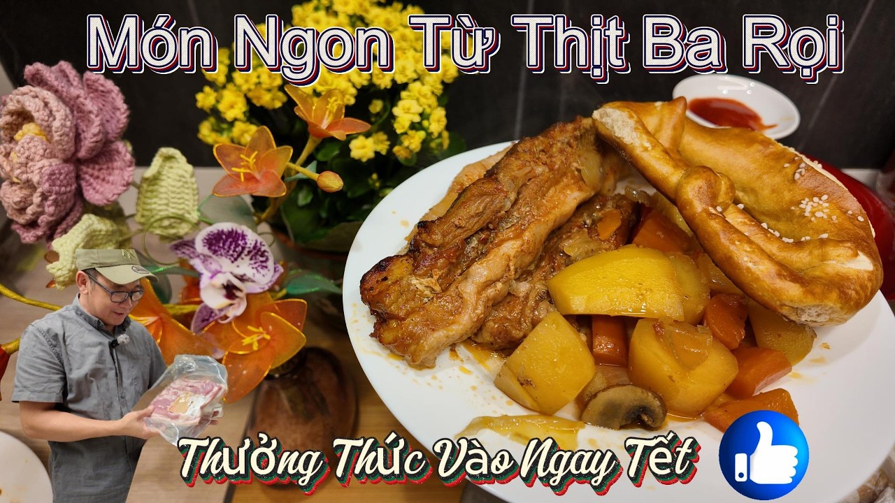 Món Ngon Từ Thịt Ba Rọi Ăn Vào Ngay Tết /Vantv VietDuc