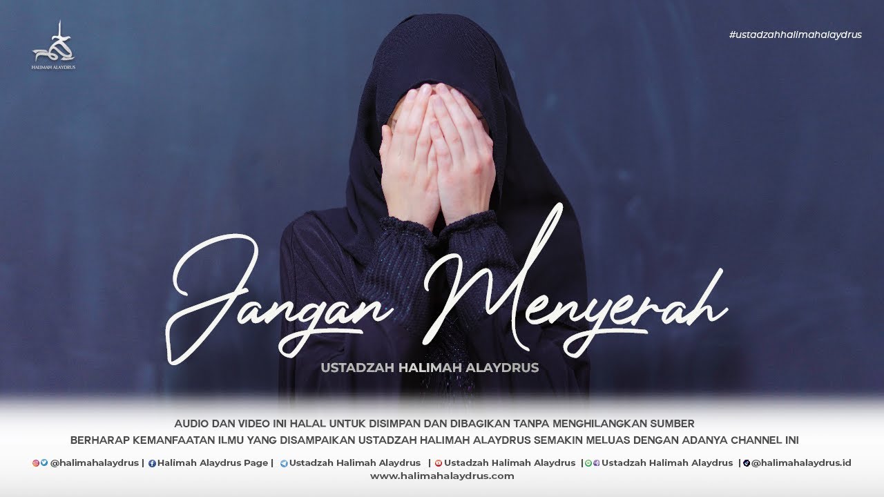 Ustadzah Halimah Alaydrus - Jangan Menyerah