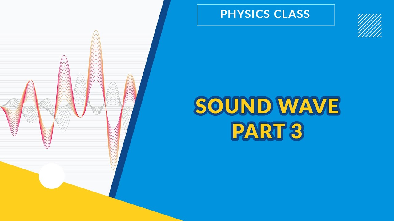 SOUND WAVE PART 3   | PHYSICS | EXAMGUIDE