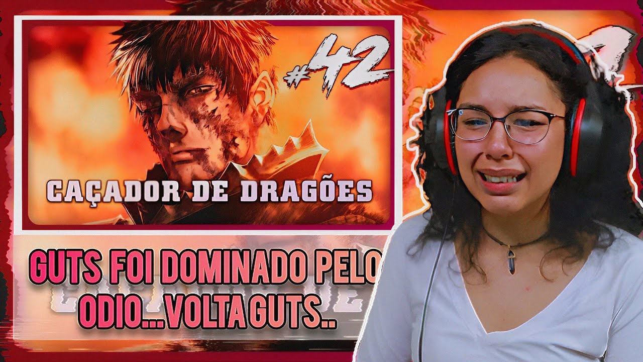 (NUNCA CHOREI TANTO!!😭) Guts Contra Um Dragão - Berserk #42 | Subsolo Geek 2.0 | REACT