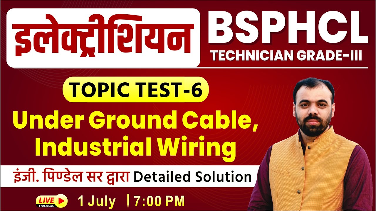 Under Ground cable, Industrial Wiring | BSPHCL Topic Test-6| by Er. Pindel Sir | BSPHCL Vacancy 2024