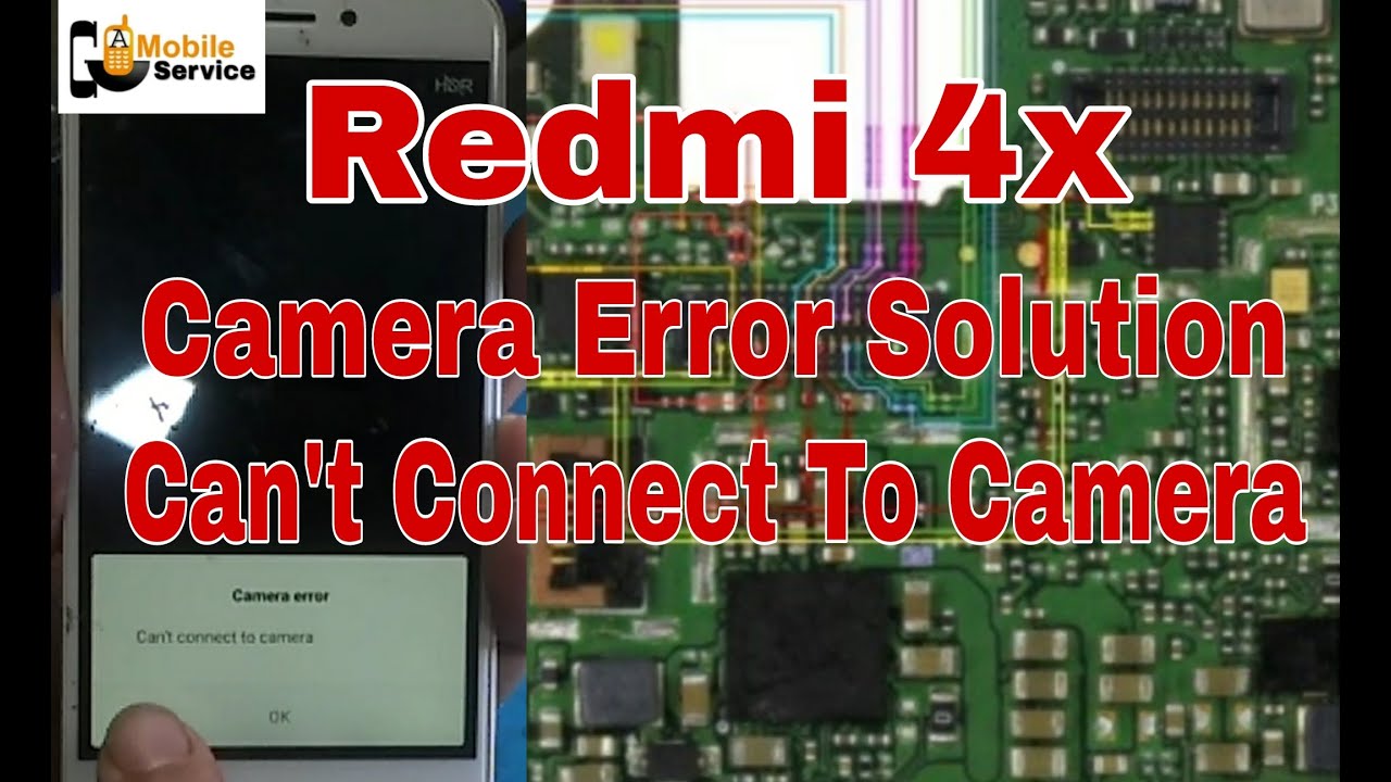 How To fix Redmi 4X Front And Back Camera Error Can't Cannect To Camera