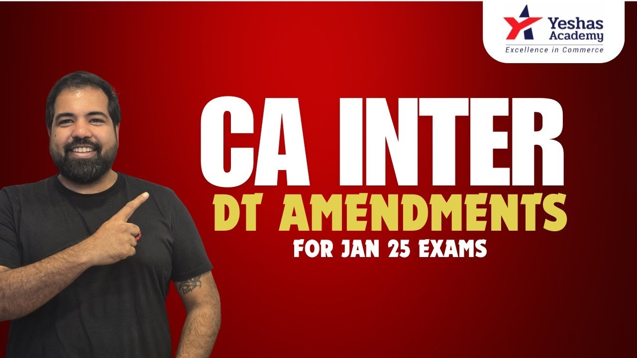 CA Inter | Direct Tax | Amendments | Jan 25 Exams | CA Sourabh Mutha