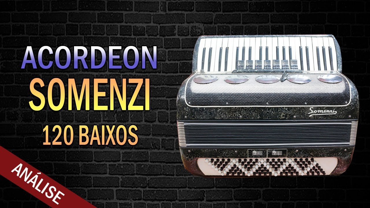Acordeon Somenzi 120 Baixos - Análise