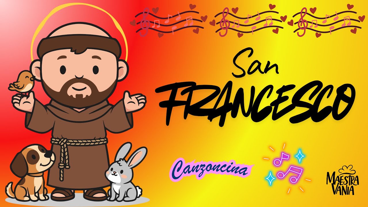 SAN FRANCESCO - Canzoncina - RELIGIONE SCUOLA PRIMARIA