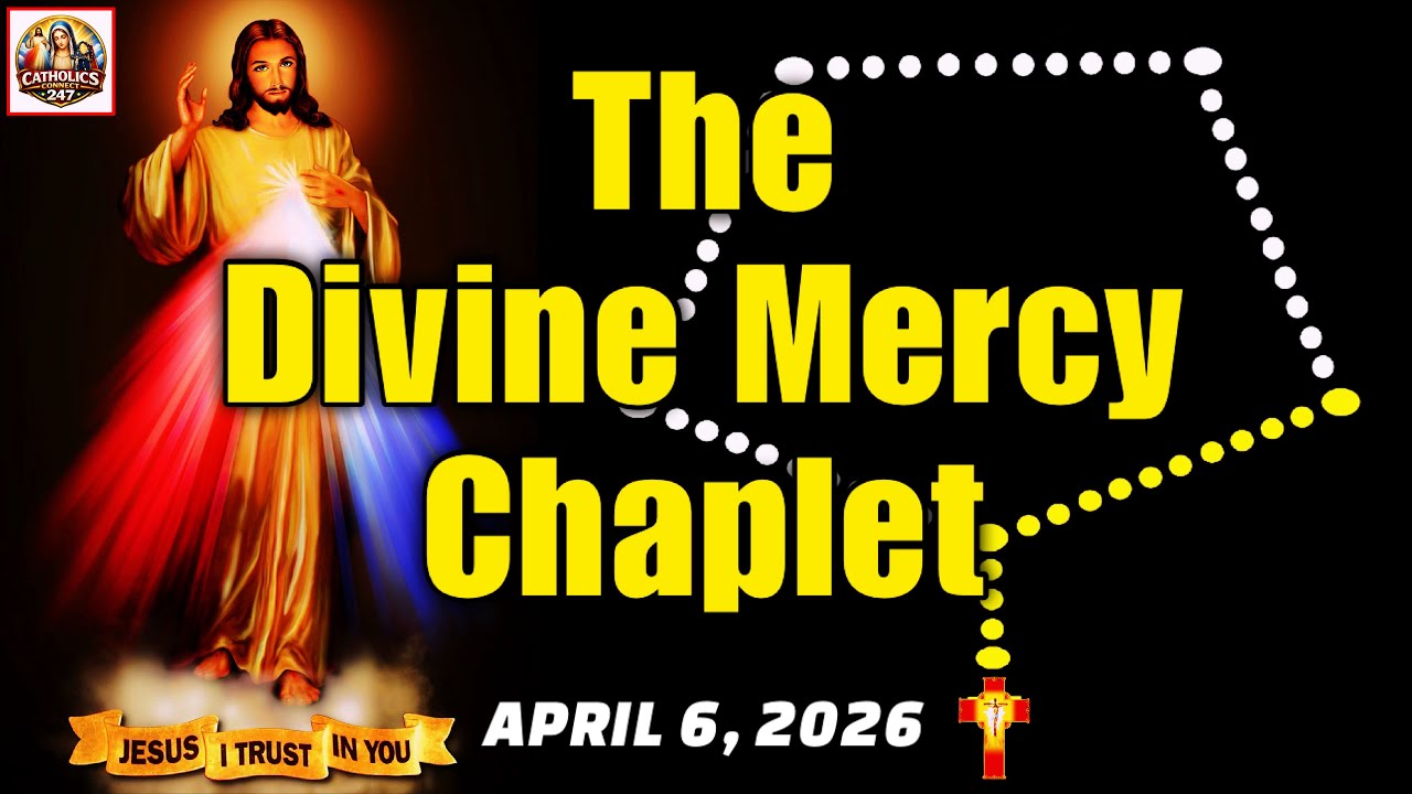 Divine Mercy Chaplet for Today April 6, 2026 | The Chaplet of Divine Mercy