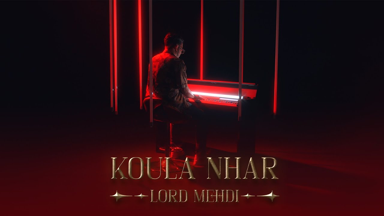 Lord Mehdi - Koula Nhar [Official Music Video]
