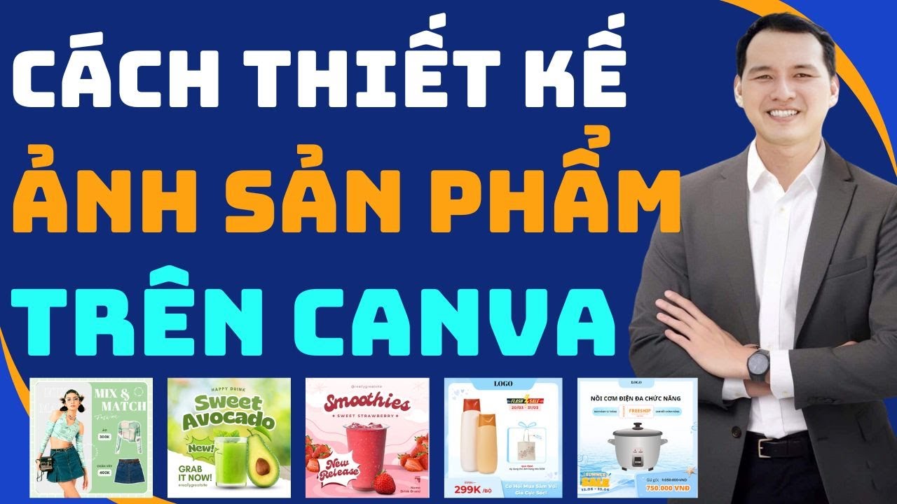 Cách Thiết Kế Hình Ảnh Sản Phẩm Trên Canva Đẹp Chuyên Nghiệp (Chưa Đầy 3 Phút)
