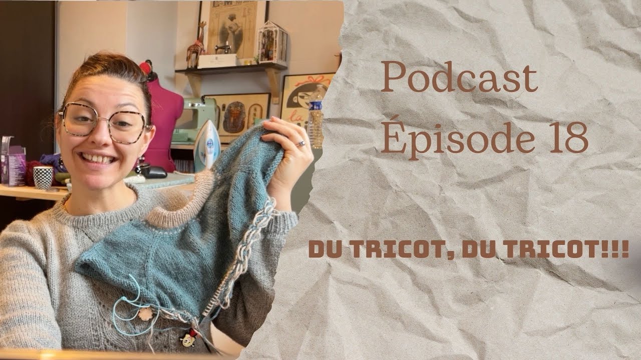Vlog Couture et Tricot n°18
