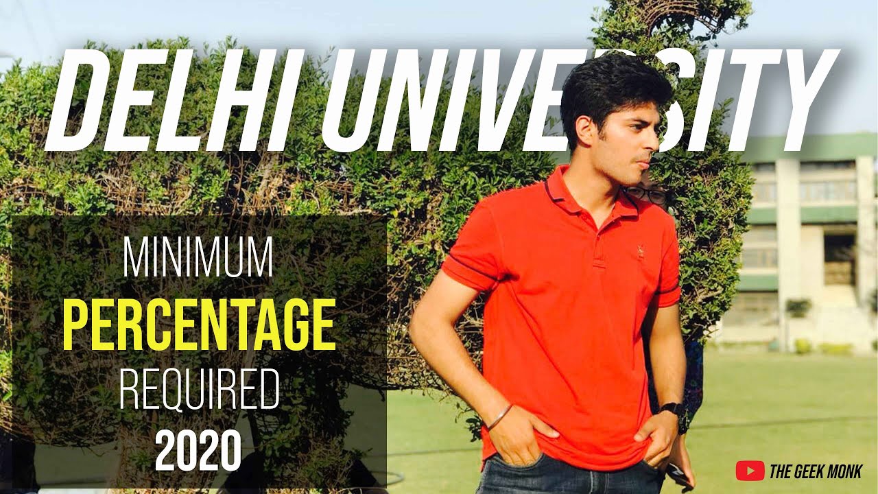 Minimum Percentage to get Admission in Delhi University 2020 🔥 | The Geek Monk 😎