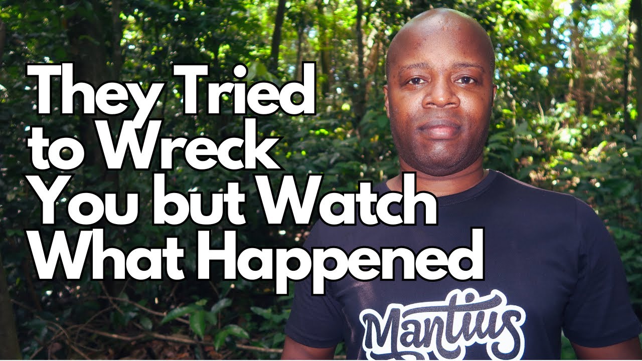 They Tried to Wreck You but Watch What Happened
