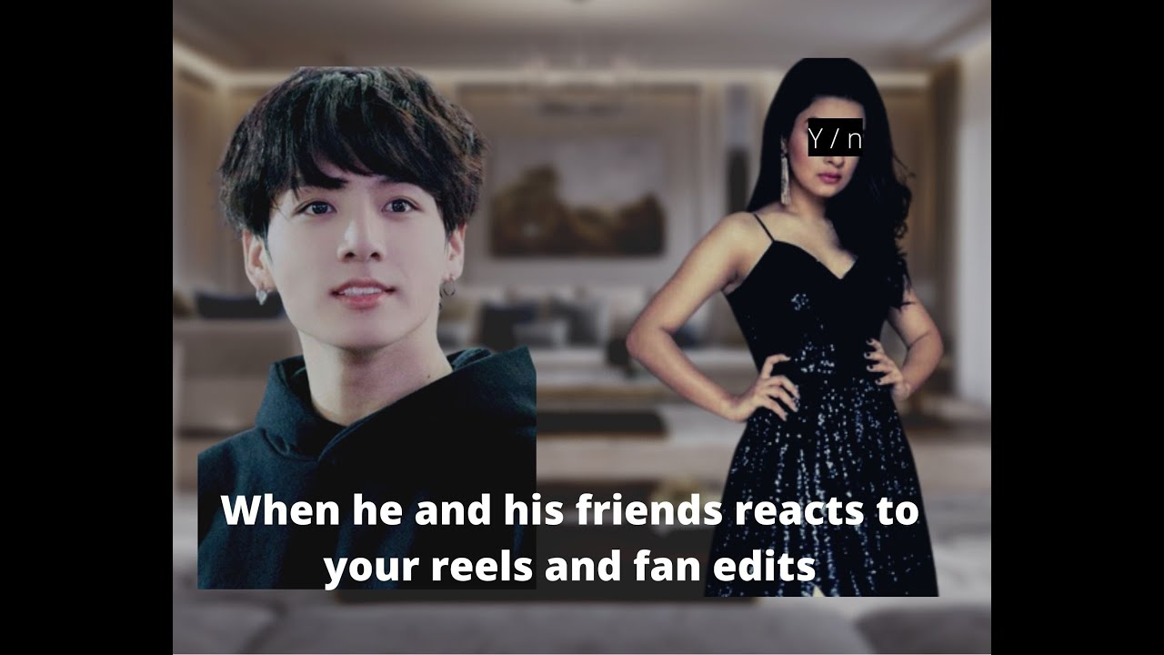 When your cold husband and his friends react to your Indian reels & fan edits | 1/3 | Jungkook ff