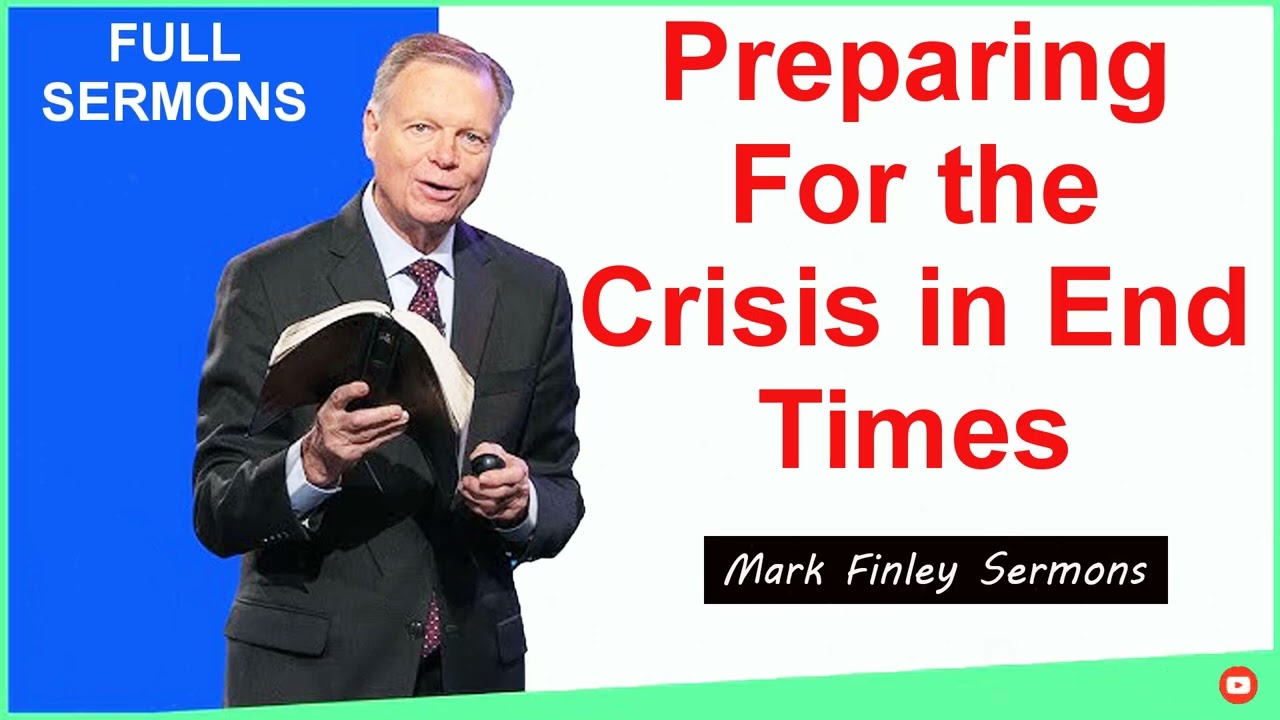 Mark Finley Sermons  ---- Preparing For the Crisis in End Times