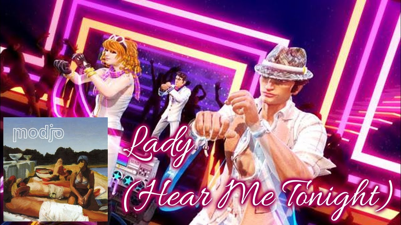 Dance Central - Lady (Hear Me Tonight) by Modjo [FANMADE]