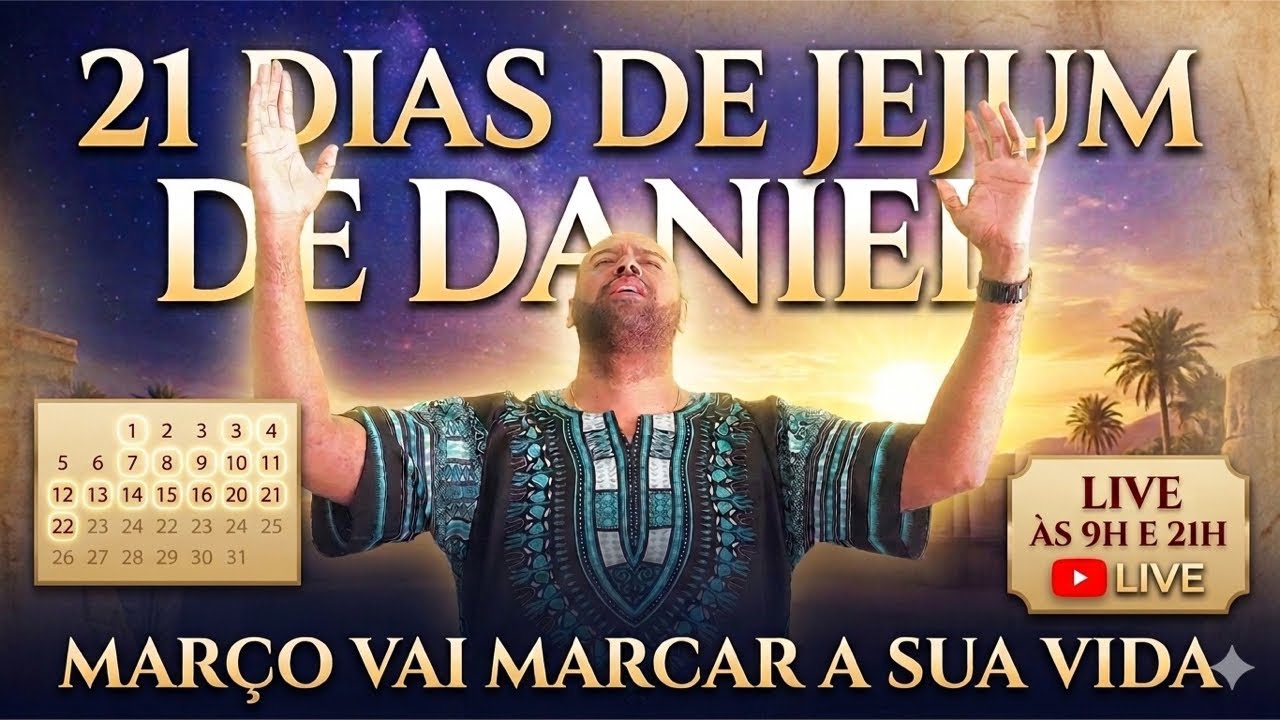 20° JEJUM DE DANIEL - 20/03/2026