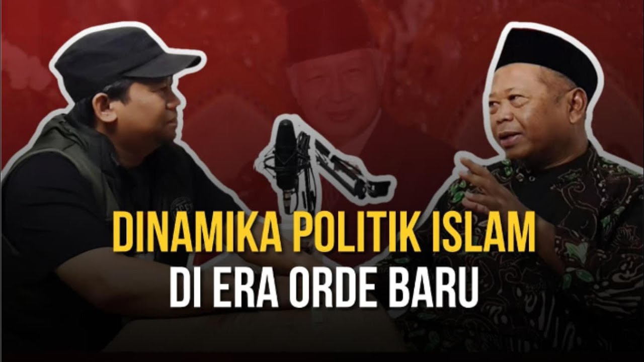 DINAMIKA POLITIK ISLAM DI ERA ORDE BARU