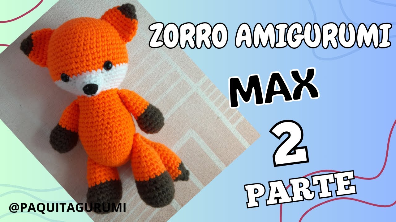 ZORRO AMIGURUMI MAX 2RA PARTE (ARMADO FINAL)