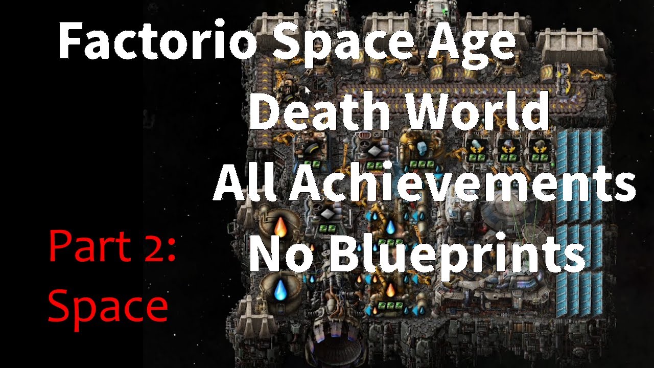 Factorio Space Age Death World 100% Achievements, No preloaded Blueprints, Part 2: Space